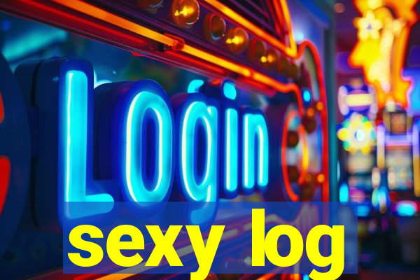 sexy log